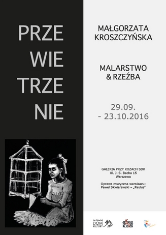 Małgorzata Kroszczyńska Przewietrzenie 2016r.